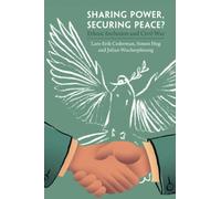 Sharing Power, Securing Peace?: Ethnic Inclusion and Civil War