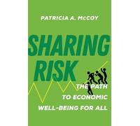 Sharing Risk: The Path to Economic Well-Being for All
