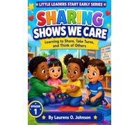 Sharing Shows We Care: Learning to Share, Take Turns, and Think of Others: 1