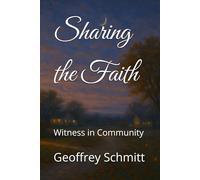 Sharing the Faith: Witness in Community