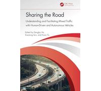 Sharing the Road: Understanding and Facilitating Mixed Traffic with Human-Driven and Autonomous Vehicles
