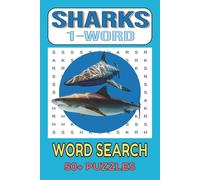 Shark 1-Word Word Search Puzzle Book: 1-Word Word Searches with Easy to Read Print about Great Whites, Makos, Hammerheads and More | 6x9 inches, 110 ... Gift for Vacations, Holidays, and Free Times