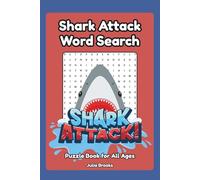 Shark Attack Word Search: Shark Word Search for All Ages: 60 Puzzles Packed with Underwater Fun
