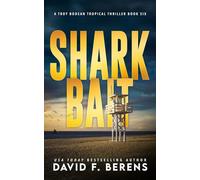 Shark Bait: A laugh until you die coastal crime thriller