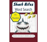 Shark Bites!: Word Search | 55 Puzzles with Solutions | Underwater Predators | Ocean Themed | Suitable for All Ages | Travel Games for Kids