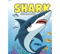 Shark coloring book | Fish coloring book | Sea coloring book | Ocean coloring book: Shark coloring book fun for kids and ocean lovers.