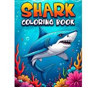 Shark Coloring Book for Kids and Adults: 50 Fun and Ferocious Designs for Stress Relief | Bold & Easy