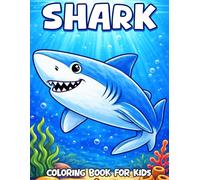 Shark Coloring Book for Kids: Big, Bold, and Easy Shark with Cute Ocean Scenes