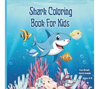 Shark Coloring Book For Kids: Bold & Easy Shark Coloring Pages with Fun Facts | Ocean Animals Activity Book for Kids Ages 4-8