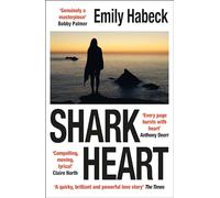 Shark Heart: A love story