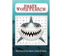 Shark Word Search: Dare to encounter Sharks ,Teeth, Fins, Challenging for Shark Enthusiast, Puzzel Fans of all ages