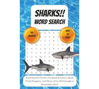 Shark Word Search: Engineering Word Search Puzzle book for Shark Lovers, Beach Bums, Ocean Fanatics, and More! | 6x9 inches, 110 pages | 50+ Puzzles | ... and Free Time | Appropriate for All Ages