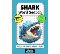 Shark Word Search Puzzle Book: 50+ Fun & Easy-to-Read Puzzles Exploring Great Whites, Ocean Predators & Marine Life, Gift for Shark Lovers & Ocean Fans, Adults, Seniors & Teens