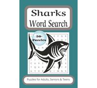 Shark Word Search Puzzle Book: Shark Word Searches with Easy to Read Print about Sharks, Chondrichthyes, Cartilaginous Fish and More | 6x9 inches, 110 ... for Vacations, and Holidays and Free Times