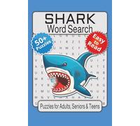 Shark Word Search Puzzle Book: Word Searches with Easy to Read Print about Sharks, Predators, Fish and More | 6x9 inches, 110 pages | 50+ Puzzles ... Gift for Vacations, Holidays and Free Times