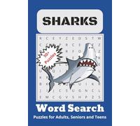 Shark Word Search Puzzle Book: Word Searches With Easy to Read Print About Sharks, Shark Species, Marine Apex Predators and More | 6 x 9 inches, 110 ... Gift for Vacations, Holidays and Free Times