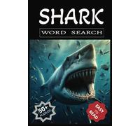 Shark Word Search Puzzle Book: Word Searches with Easy to Read Print about Sharks Species Languages, Sea, Ocean, Aquatic Life and More. 6x9 inches, ... gift for vacations, holidays, and free time