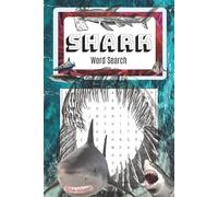 Shark Word Search: Shark Puzzle Book. 110 pages. 50+ Puzzles. 6x9