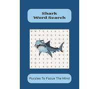 Shark Word Search: Word Searches with Easy-to-Read Print About Shark, Fish, Ocean and More I 6x9 inches, 110pages I 50+Puzzles...Gift for Vacations, Holidays and Free Time
