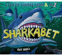 Sharkabet: A Sea of Sharks from a to Z