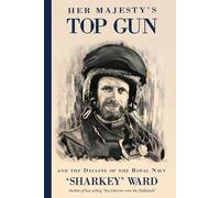 'sharkey' Ward Her Majesty's Top Gun (Tascabile)