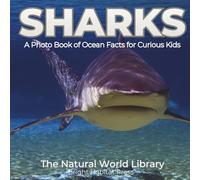 Sharks: A Photo Book of Ocean Facts for Curious Kids: 1