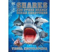 Sharks and Other Deadly Ocean Creatures Visual Encyclopedia (Copertina rigida)