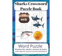 Sharks Crossword Search Puzzle Book: Crossword Search Puzzle Book with Easy to Read Print about Sharks Facts, Ocean Science, Ocean Predators More 6x9 ... vacations, Holidays and Relaxing moments...