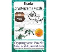 Sharks Cryptogram Phase Puzzle Book: Puzzle Book with Easy-to-Read Print - Featuring fun word and phrase puzzles. Over 50 puzzles across 110 pages in ... vacations, holidays, and relaxing moments.