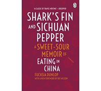 Fuchsia Dunlop Shark's Fin and Sichuan Pepper (Tascabile)