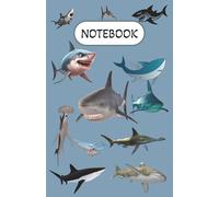 SHARKS NOTEBOOK: Shark Themed, Glossy Soft Cover with 160 College Ruled lined pages | Perfect Novelty Shark Gift for a Shark Lover, Diver or Anyone Who Loves Sea Animals
