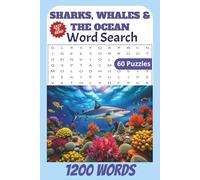 Sharks, Whales & The Ocean Word Search Puzzle Book: Word Search puzzle with easy to read print | 6x9 inches, 120 Pages | 60 puzzles | 1200 ... stimulation, relaxation and mindfulness.