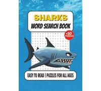 Sharks Word Search Book: 50+ Ocean-Themed Puzzles with Shark Terms | Easy-to-Read Word Search for Kids, Teens, Adults & Seniors 7x10in