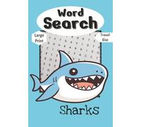 Sharks - Word Search Book: Large Print & Travel Size