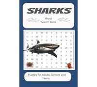 Sharks Word Search Book: Word searches with easy-to-read print about Sharks, Their behavior, and The Unfathomed Depths | 6X9 inches 110 pages | 50 + ... for gifts, vacations, leisure time, holidays.