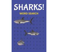 Sharks Word Search: Lurk into the deep | 6 x 9 inches, 110 pages | Great Gift for the Shark fan