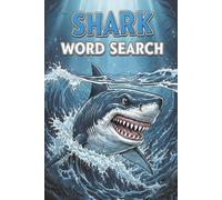 Sharks Word Search Puzzle Book: Includes Easy to Read Print about Sharks, Aquatic Life, The Ocean, and More | 6x9 inches, 110 pages | 50+ Puzzles | Gift for Birthdays, Holidays, Vacations, and More