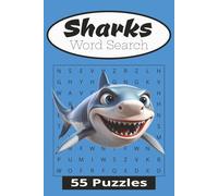 Sharks Word Search: Puzzle Book with Easy to Read Print about Sharks | 6x9 size, 110 pages | 55 puzzles...Gift for Holidays, Vacations, and Leisure