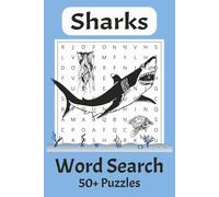 Sharks Word Search Puzzle Book: Word Searches with Easy to Read Print about Sharks and More | 6x9 inches, 110 pages | 50+ Puzzles ... Gift for Vacations, Holidays and Free Times