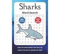 Sharks Word Search Puzzle Book: Word Searches with Easy to Read Print About Sharks, Big Fish, Ocean Predators and More | 6x9 inches, 110 pages | 50+ ... Vacations, Holidays, Trips and Free Times.