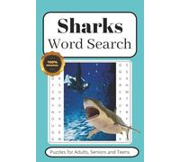 Sharks Word Search Puzzle Book: Word Searches with Easy to Read Print about Sharks, Ocean Life, Marine Predators and More | 6x9 inches, 110 pages | ... for Vacations, Holidays and Leisure Times