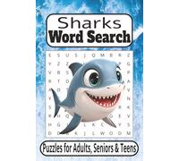 Sharks Word Search Puzzle Book: Word Searches with Easy to Read Print about Sharks, Ocean Predators, Jaws and more | 6x9 inches, 110 pages | 50+ ... Gift for Vacations, Holidays and Free Times.