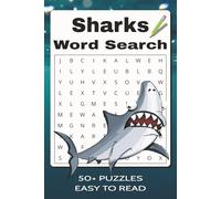 Sharks Word Search Puzzle Book: Word Searches with Easy to Read Print about Sharks, Shark Diving, and More | 6x9 inches, 110 pages | 50+ Puzzles … Gift for Vacations, Holidays, and Leisure Time