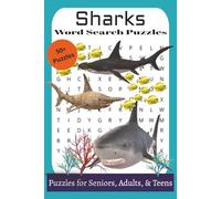 Sharks Word Search Puzzles: Easy to Read Word Search Puzzle Book About Sharks, Ocean Creatures, Underwater Life, and More | 110 Pages | 50+ Puzzles | ... Perfect for Vacations, Holidays, & Relaxation