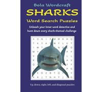 SHARKS Word Search Puzzles: Unleash your inner detective hunt down every shark-themed word search challenge. 6 x 9 inches. 140 pages. 60+ puzzles. Fun for holidays, vacations and free time.