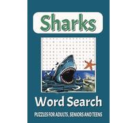 Sharks Word Search: Sharks Word Search Puzzle Book: Word Searches with Easy to Read Print about Sharks, Shark Habitats and Prey, Shark Symbolism and ... Gifts for Vacations, Holidays and Free Times