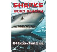 SHARKS WORD SEARCH: Unwind in the Sun: An Easy-Read Puzzle Book Featuring 70+ Challenges for Relaxing Vacations & Fun Times"