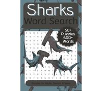 Sharks Word Search: Word Searches about Sharks, Marine Life, Ocean Predators and More | 6x9 inches, 110 pages | Puzzles For Adults, Seniors And Teens