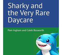 Sharky and the Very Rare Daycare