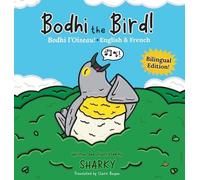 Sharky Bodhi the Bird / Bodhi l'Oiseau (Copertina rigida)
